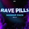 RAVE PILL MASHUP PACK VOL. 01