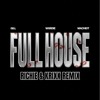 Full House - Gill Ft WRXDIE