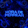 Hora De Perrear RMX