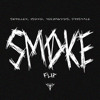 Skrillex, Isoxo, Teezandos, Cristale - Smoke (BA