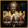 Chakra x BLAH (VAMJ Mashup & Edit)
