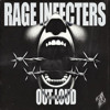 rage infecters- out loud