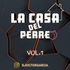 CASA DEL PERRO VOL.1