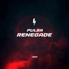 PULSA - RENEGADE