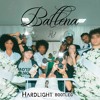 BALLENA (Hardlight Bootleg)