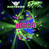 Epiik,Sixthema - Disco (TO-GO! Remix)