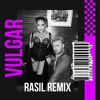 Sam Smith & Madonna - VULGAR - RÁSIL Remix