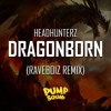 Headhunterz - Dragonborn (Raveboiz Remix)