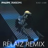 Imagine Dragons - Bad Liar (Relaiz Remix) FreeDL