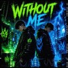 WITHTOUT ME