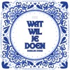 DJ RTJE - WAT WIL JE DOEN DAN (FREE DOWNLOAD)