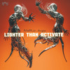 Lighter Than Activate ( PapaRazi Festival Edit )