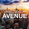 RNB Cloudy - AVENUE (Prod. By Stunnah Beatz)