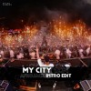 My City x 1234 (Afrojack Intro Edit)