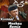 Dschinghis Khan Moskau (Xixsael Remix)