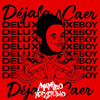 DELUXE BOY - DEJALA CAER