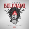 Lamento Boliviano (C-Mireles Afro Remix)