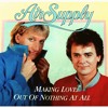Air Supply - Making Love Out Of Nothing At All 2