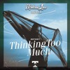 Thinking To Much (Roldan Law Remix)