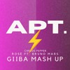 Rosé, Bruno Mars, C. Pepper - APT. (Giiba Mash)