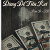 ĐỪNG ĐỂ TIỀN RƠI | Ran B x SD Remix
