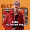 CUA VS MAMMA MIA - M.A.T