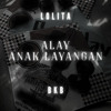 ALAY ANAK LAYANGAN (EANN BKB EDIT)