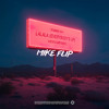 LALALA - MIKE FLIP