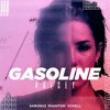 Gasoline - Akronus, Phantom e Voxell
