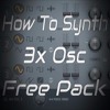 How To Synth 3x Osc Free Presets Pack