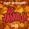 Jamituh Setembro 2k25 Pack