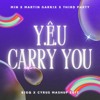 Y.Ê.U X CARRY YOU ( BIGQ X CYRUS MASHUP EDIT ) [