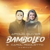 BAMBOLEO (Apolo Oliver e Carol Rigoletto