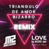 Triángulo de amor Bizarro (Marco Zamm & Love)