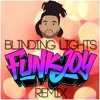 Blinding Lights (funkjoy Remix)