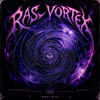 VORTEX (RAS VORTEX EP)