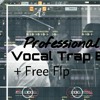 Professional Free Trap Beat FLP with Vocals