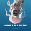 Bounce & Pa x Piki Piki ( Ibink HB )