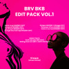BRV BKB EDIT PACK VOL 1