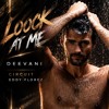 Loock at me - Deevani - Circuit - Eddy Florez