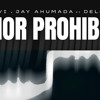 AMOR PROHIBIDO - Dayvi , Jay Ahumada Feat Deloui