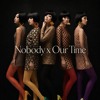 OUR TIME x NOBODY - RASIK MS EDIT
