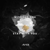 Without You vs. Wake Me Up vs. Stay With You