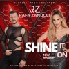Wanessa, Yago L, - Shine It On (Rafa Zanuccci)