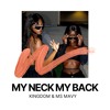 Kingdom & Ms Mavy - My Neck My Back baile remix
