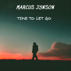 Marcus J3nson - Time To Let Go