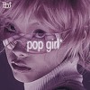 Lexie Liu & Yves- POP GIRL (bloody bloom* remix)