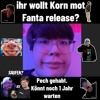 KORN MIT FANTAAAA