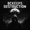 BCKeeps - Destruction