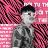 Đổi Tư Thế - Bình Gold ft Andree (Wind.P Remix)